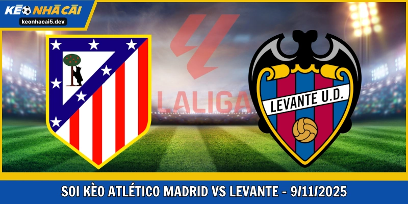 Atletico Madrid vs Levante