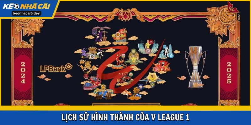 V League 1 hình thành và phát triển đã khá lâu năm