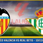 Valencia vs Real Betis